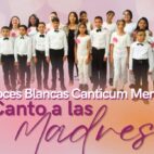 Voces Blancas Canticum Merú ofrece concierto a las madres