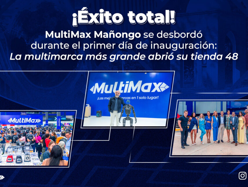 ¡Éxito total! MultiMax Mañongo se desbordó durante su primer día de inauguración: La multimarca más grande abrió su tienda 48